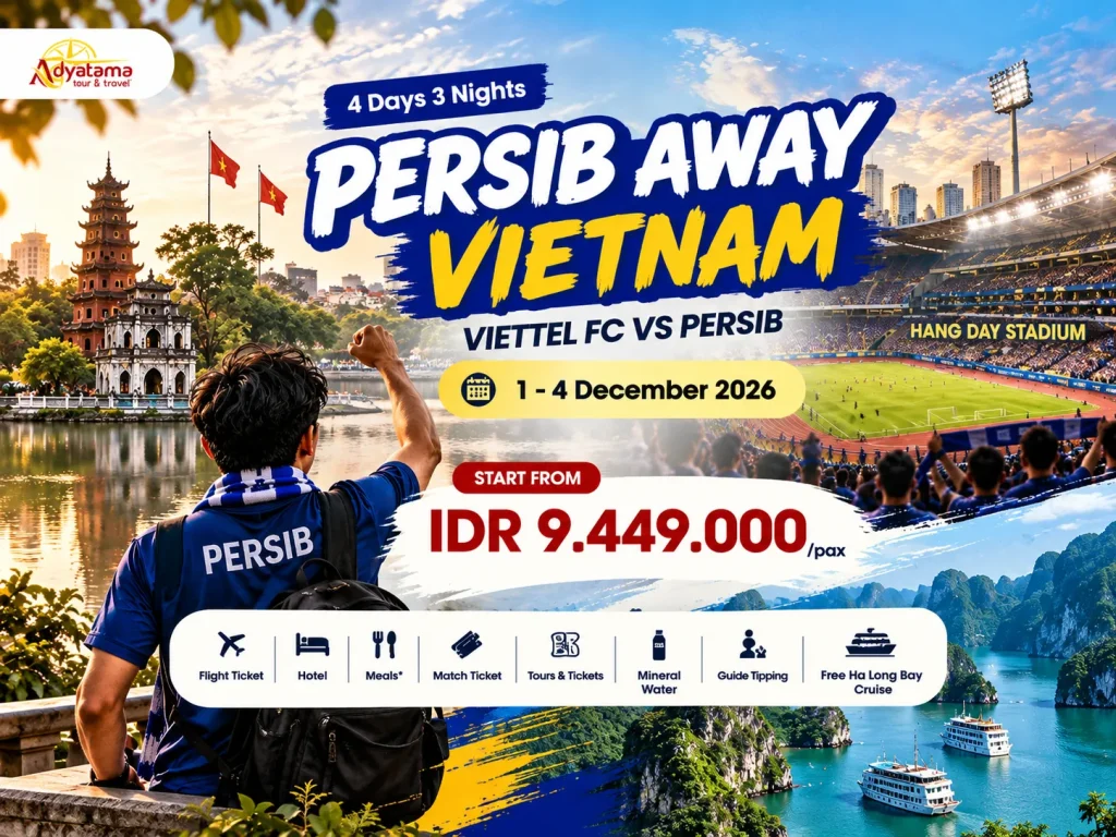 Open Trip: Hanoi 4D3N Away Day Persib Vietnam – Hang Day Stadium